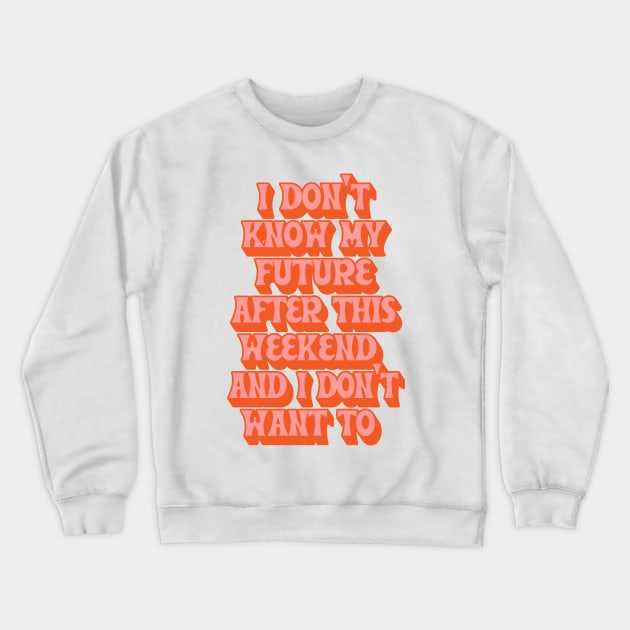 Big Time Sensuality Crewneck Sweatshirt by DankFutura